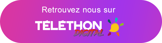 Retrouvez nous sur Téléthon Digital